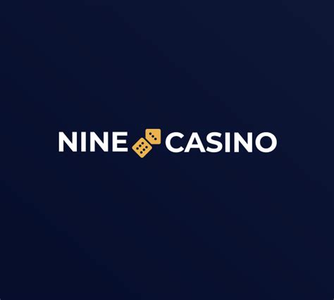 where is nine casino located
